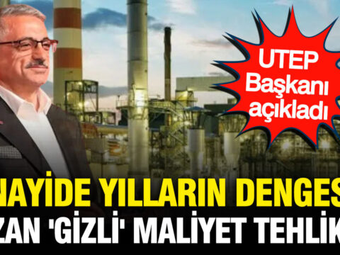 Sanayide yillarin dengesini bozan gizli maliyet tehlikesi utep baskani acikladi 8EkSgqWB
